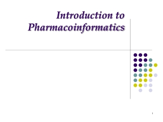 Introduction to Pharmacoinformatics