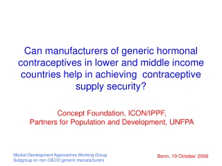 Concept Foundation, ICON/IPPF,  Partners for Population and Development, UNFPA