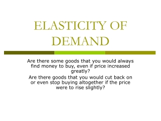 ELASTICITY OF DEMAND