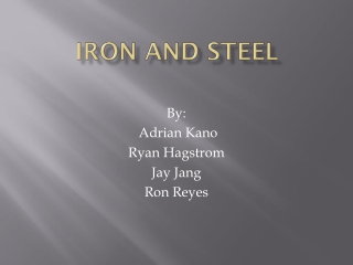 Iron and Steel