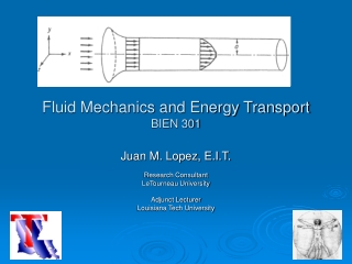Fluid Mechanics and Energy Transport BIEN 301