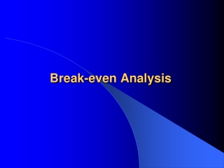 Break-even Analysis