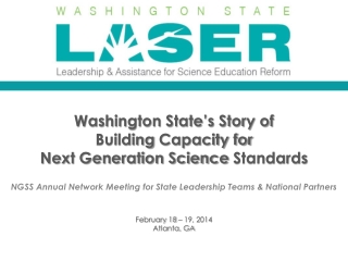 Washington State’s Story of  Building  Capacity for  Next Generation Science  Standards