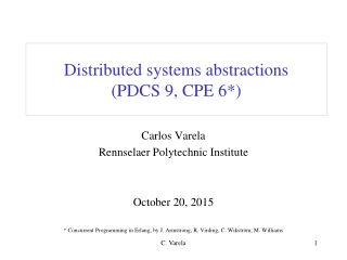 Distributed systems abstractions (PDCS 9, CPE 6*)