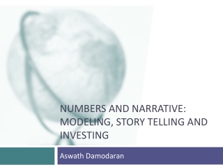 Numbers AND NARRATIVE: MODELING, STORY TELLING AND INVESTING