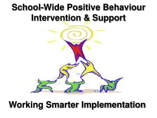 School-Wide Positive Behaviour Intervention &amp; Support