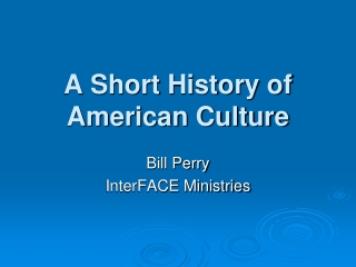 A Short History of American Culture