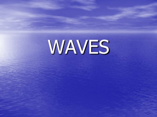 WAVES