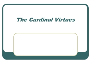 The Cardinal Virtues