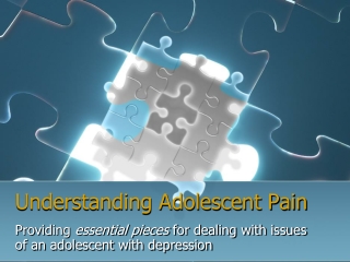 Understanding Adolescent Pain