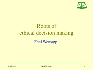 Roots of  ethical decision making