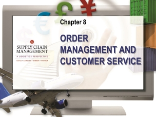 ORDER MANAGEMENT AND CUSTOMER SERVICE