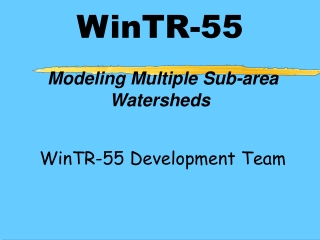 WinTR-55 Modeling Multiple Sub-area Watersheds