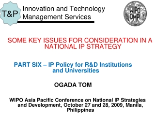 SOME KEY ISSUES FOR CONSIDERATION IN A NATIONAL IP STRATEGY