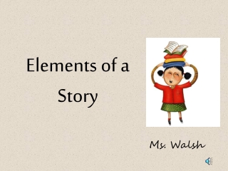 Elements of a  Story