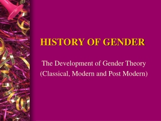 HISTORY OF GENDER