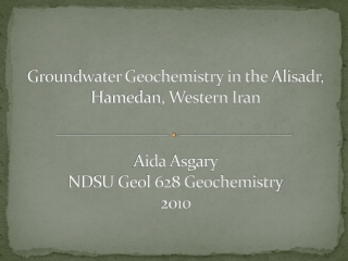 Groundwater Geochemistry in the  Alisadr , Hamedan, Western Iran