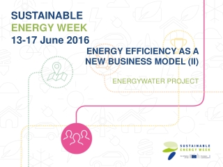 SUSTAINABLE ENERGY WEEK 13-17  June  2016