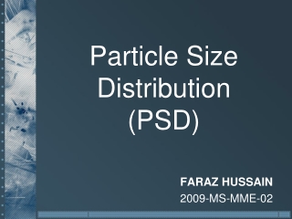 Particle Size Distribution (PSD)
