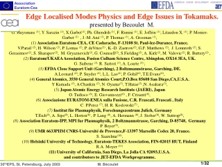 Edge Localised Modes Physics and Edge Issues in Tokamaks. presented by Becoulet  M.