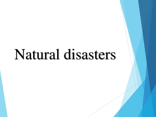 Natural disasters