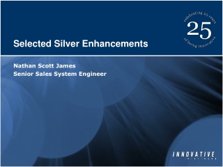 Selected Silver Enhancements