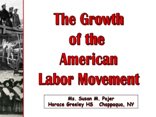 The Growth of the  American Labor Movement