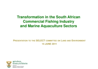 Transformation in the South African  Commercial Fishing Industry  and Marine Aquaculture Sectors