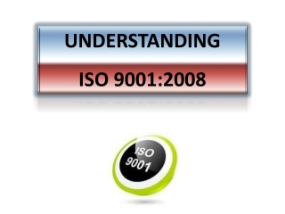 UNDERSTANDING ISO 9001:2008