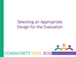 Selecting an Appropriate Design for the Evaluation