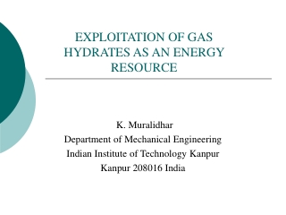 EXPLOITATION OF GAS HYDRATES AS AN ENERGY RESOURCE