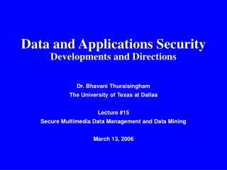 Data and Applications Security  Developments and Directions