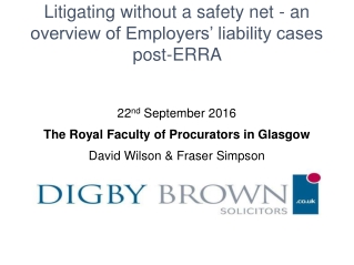 Litigating without a safety net - an overview of Employers’ liability cases post-ERRA