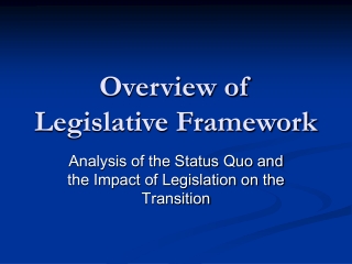 Overview of Legislative Framework