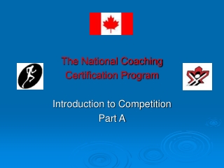 The National Coaching  Certification Program Introduction to Competition Part A