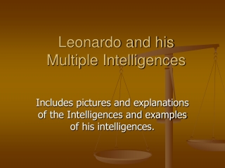 Leonardo and his  Multiple Intelligences