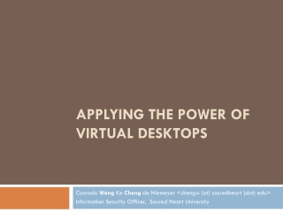 Applying the Power of Virtual Desktops