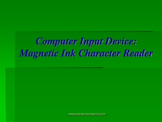 Computer Input Device: Magnetic Ink Character Reader