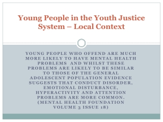 Young People in the Youth Justice System – Local Context