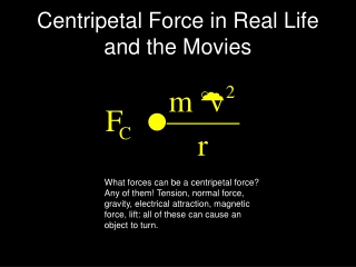 Centripetal Force in Real Life and the Movies