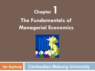 Chapter  1 The Fundamentals of  Managerial Economics