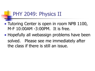 PHY 2049: Physics II