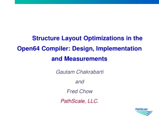 Structure Layout Optimizations in the Open64 Compiler: Design, Implementation and Measurements