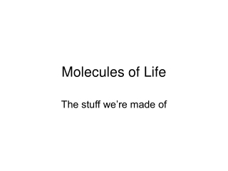 Molecules of Life