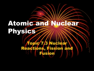 Atomic and Nuclear Physics