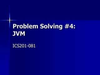 Problem Solving #4: JVM