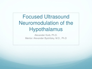 Focused Ultrasound  Neuromodulation  of the Hypothalamus