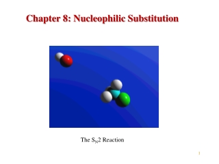 Chapter 8: Nucleophilic Substitution