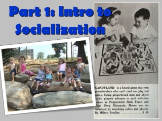 Part 1: Intro to Socialization