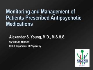 Monitoring and Management of Patients Prescribed Antipsychotic Medications